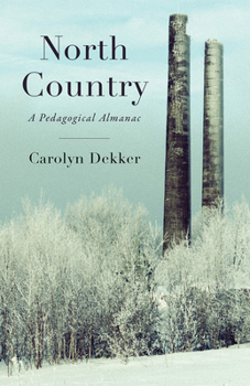 Paperback North Country: A Pedagogical Almanac Book