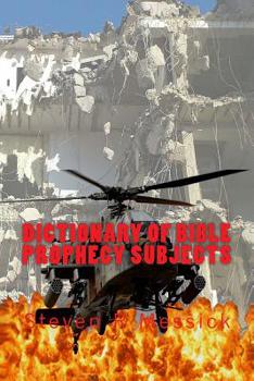 Paperback Dictionary Of Bible Prophecy Subjects Book