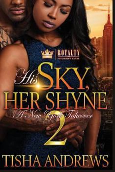 Paperback His Sky, Her Shyne: A New York Takeover 2 Book