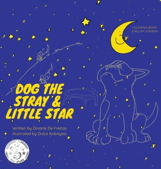 Hardcover Dog the Stray and Little Star (Coloring Book) [Large Print] Book