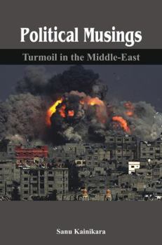 Hardcover Political Musings: Turmoil in the Middle East Book