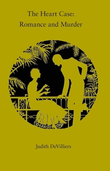 Paperback The Heart Case: Romance and Murder Book