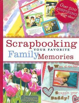 Hardcover Scrapbooking Your Favorite Family Memories Book