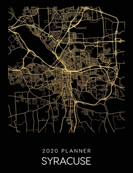 Paperback 2020 Planner Syracuse: Weekly - Dated With To Do Notes And Inspirational Quotes - Syracuse - New York Book