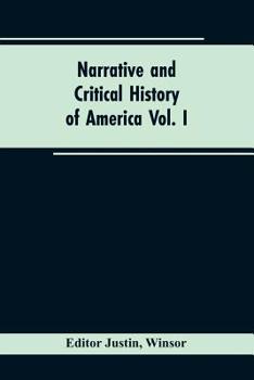 Paperback Narrative and critical history of America Vol. I Book
