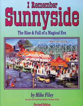 Paperback I Remember Sunnyside: The Rise & Fall of a Magical Era Book