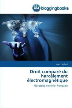 Paperback Droit Comparé Du Harcèlement Électromagnétique [French] Book