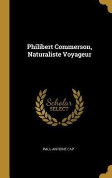 Hardcover Philibert Commerson, Naturaliste Voyageur [French] Book