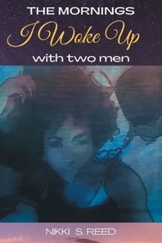 Paperback The Mornings I Woke up with 2 Men Book