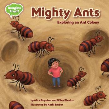 Paperback Mighty Ants: Exploring an Ant Colony Book