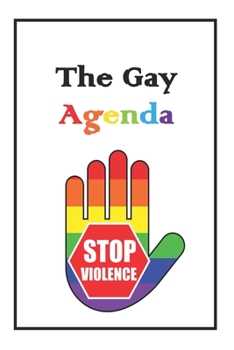 Paperback The Gay Agenda: Lined NoteBook 6x9 For You Book