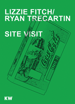 Paperback Lizze Fitch / Ryan Trecartin: Site Visit Book