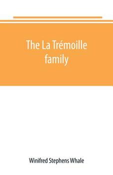 Paperback The La Trémoille family Book