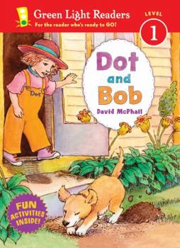 Hardcover Dot and Bob (Green Light Readers Level 1) Book