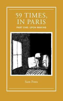 Paperback 59 Times, In Paris: Part One: Upon Waking Book