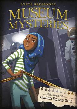 The Case of the Stolen Space Suit - Book  of the Museum Mysteries