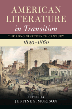 Hardcover American Literature in Transition, 1820-1860: Volume 2 Book