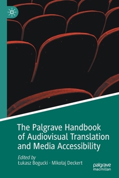 Paperback The Palgrave Handbook of Audiovisual Translation and Media Accessibility Book