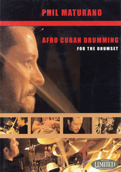 DVD Phil Maturano - Afro-Cuban Drumming for the Drumset Book
