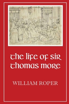 Paperback Life of Sir Thomas More Book