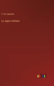 Le Japon militaire