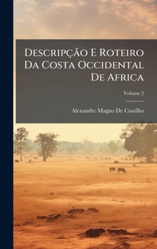 Hardcover DescripçÃ£o E Roteiro Da Costa Occidental De Africa [Portuguese] Book