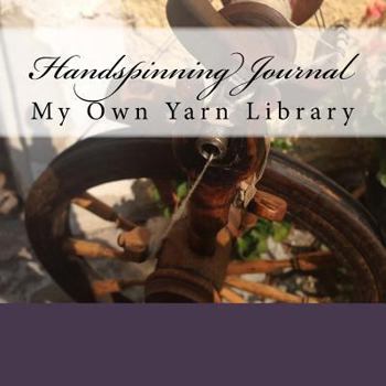 Paperback Handspinning Journal: My Own Yarn Library Book