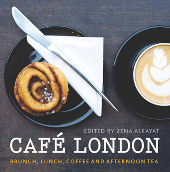 Paperback Caf? London: Brunch, Lunch, Coffee and Afternoon Tea Book