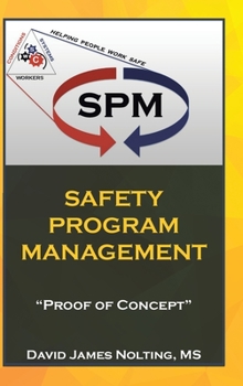Hardcover Safety Program Management: "Proof of Concept" Book
