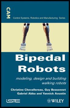 Hardcover Bipedal Robots: Modeling, Design and Walking Synthesis Book