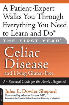 Paperback Celiac Disease and Living Gluten-Free: An Essential Guide for the Newly Diagnosed Book