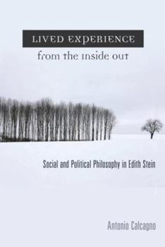 Paperback Lived Experience from the Inside Out: Social and Political Philosophy in Edith Stein Book