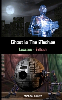 Paperback Ghost In The Machine: Lazarus - Fallout Book