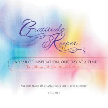 Gratitude Keeper: A Year of Inspiration, One Day at a Time