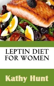 Paperback Leptin Diet For Women: Best Leptin Diet Recipes To Reset Your Leptin Levels Book