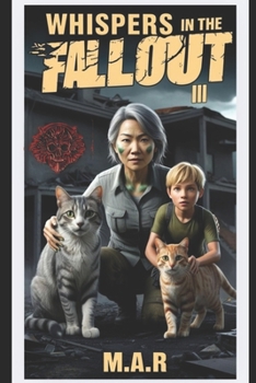 Whispers in the Fallout: III