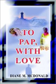 Paperback To Pap, With Love Book