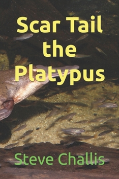 Paperback Scar Tail the Platypus Book