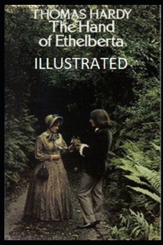 Paperback The Hand of Ethelberta Illustrated Book