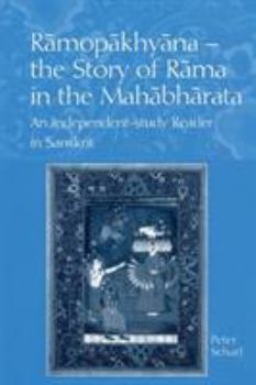 Paperback Ramopakhyana - The Story of Rama in the Mahabharata: A Sanskrit Independent-Study Reader Book