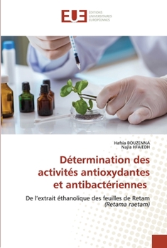 Paperback Détermination des activités antioxydantes et antibactériennes [French] Book