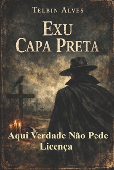 Paperback Exu Capa Preta: Aqui verdade não pede Licença [Portuguese] Book
