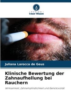 Paperback Klinische Bewertung der Zahnaufhellung bei Rauchern [German] Book