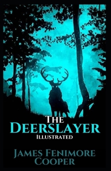 Paperback The Deerslayer Illustrated Book