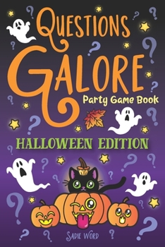 Paperback Questions Galore Party Game Book: Halloween Edition: Spooky Silly Scenarios, Scary Would You Rather Choices, and Funny Pumpkin Spice Dilemmas - Terrif Book