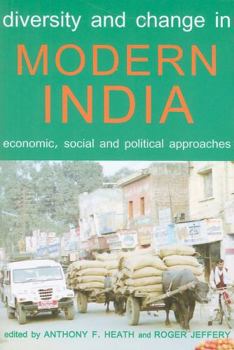 Hardcover Diversity and Change in Modern India: Economic, Social and Political Approaches Book
