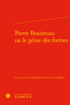 Hardcover Pierre Boaistuau Ou Le Genie Des Formes [French] Book