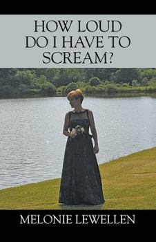 Paperback How Loud Do I Have to Scream Book