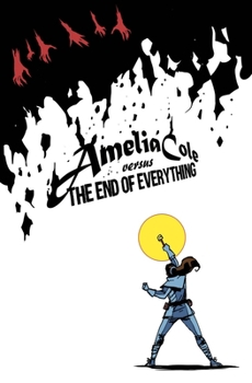 Paperback Amelia Cole Versus the End of Everything Book
