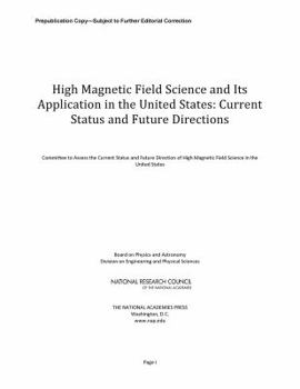 Paperback High Magnetic Field Science and Its Application in the United States: Current Status and Future Directions Book